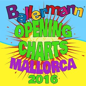 Ballermann Opening Charts Mallorca 2016